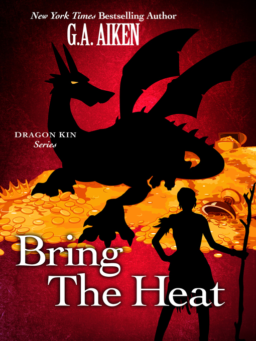 Title details for Bring the Heat by G.A. Aiken - Wait list